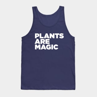 plants are magic Tank Top
